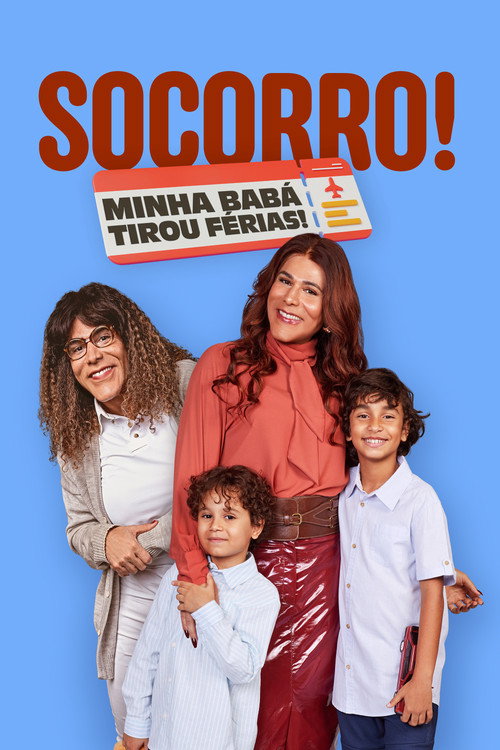 Capa de Socorro! Minha Babá Tirou Férias!